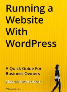Running a Website with WordPress: A Quick Guide for Business Owners